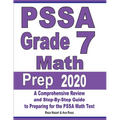 PSSA Grade 7 Math Prep 2020: A Comprehensive Review and Step-By-Step Guide to Preparing for the PSSA Math Test