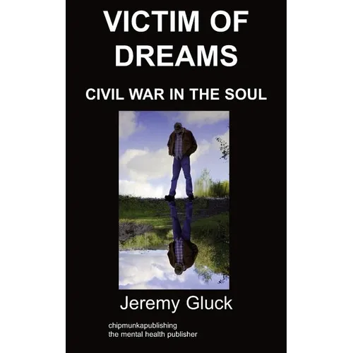 Victim of Dreams: Civil War in the Soul