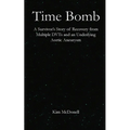 Time Bomb: A Survivor's Story of Recovery from Multiple DVTs and an Underlying Aortic Aneurysm