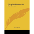 Thirty One Hymns to the Star Goddess