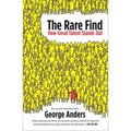 The Rare Find: The Rare Find: How Great Talent Stands Out