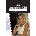 An American Girl: Based on a true story