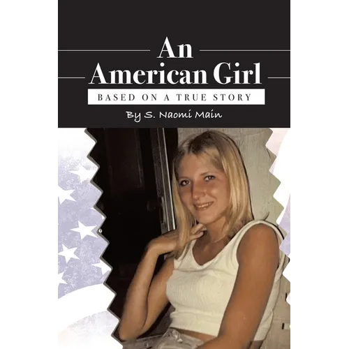 An American Girl: Based on a true story