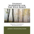 Student Workbook for The Wild Robot: Quick Student Workbooks