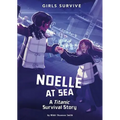 Noelle at Sea: A Titanic Survival Story