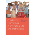 Children's Transitions in Everyday Life and Institutions
