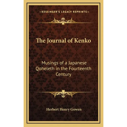 The Journal of Kenko: Musings of a Japanese Qoheleth in the Fourteenth Century