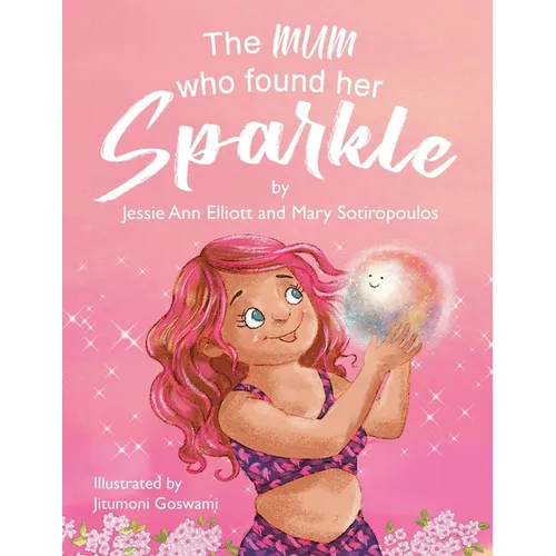 The Mum Who Found Her Sparkle