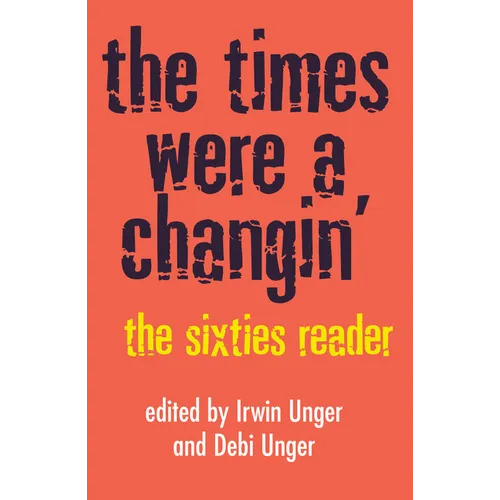 The Times Were a Changin': The Sixties Reader