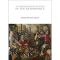 A Cultural History of Food in the Renaissance