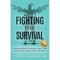 Fighting for Survival: Conquering Cancer and the African American Patient