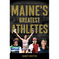 Maine's Greatest Athletes