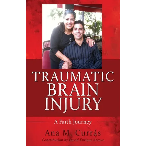 Traumatic Brain Injury: A Faith Journey