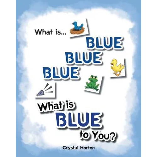 What Is Blue Blue Blue-What is Blue To You
