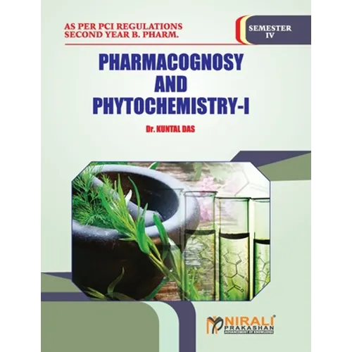 Pharmacognosy and Phytochemistry -- I