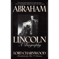 Abraham Lincoln: A Biography