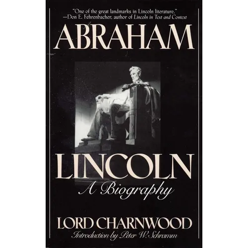 Abraham Lincoln: A Biography