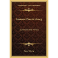 Emanuel Swedenborg: Scientist And Mystic