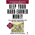 Keep Your Hard Earned Money: Tax Saving Solutions for the Self Employed