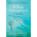 A PATH UNEXPECTED - A Memoir
