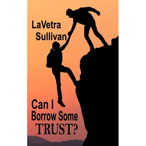 Can I Borrow Some Trust?