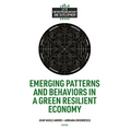 Emerging Patterns and Behaviors in a Green Resilient Economy