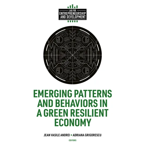 Emerging Patterns and Behaviors in a Green Resilient Economy