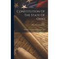 Constitution Of The State Of Ohio: Adopted On The Third Tuesday In June 1851