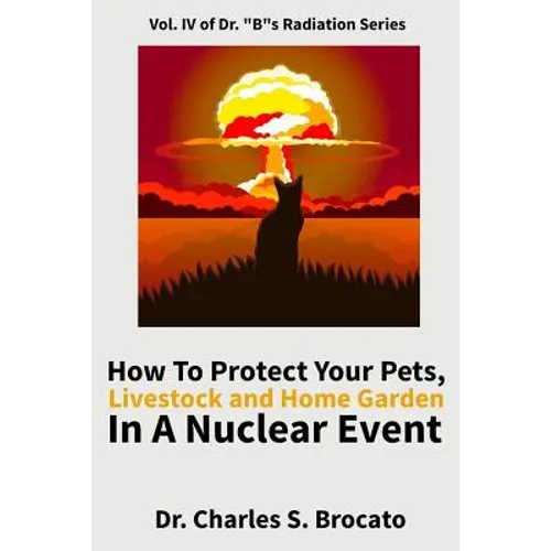 How to Protect Your Pets, Livestock and Home Garden in a Nuclear Event