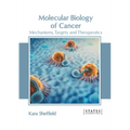 Molecular Biology of Cancer: Mechanisms, Targets and Therapeutics