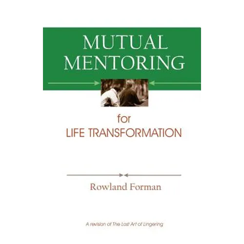 Mutual Mentoring: for Life Transformation