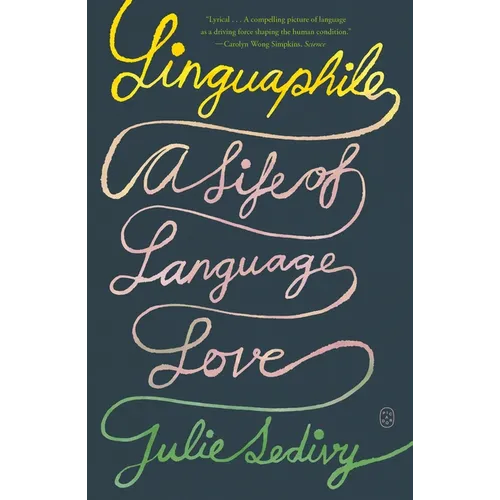 Linguaphile: A Life of Language Love