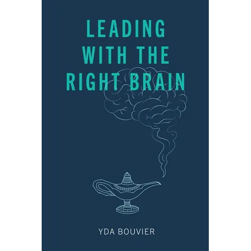 Leading with the Right Brain