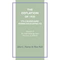 The Deflation of 1930: Its Causes and Pernicious Effects