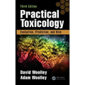 Practical Toxicology: Evaluation, Prediction, and Risk, Third Edition