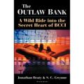 The Outlaw Bank: A Wild Ride Into the Secret Heart of Bcci