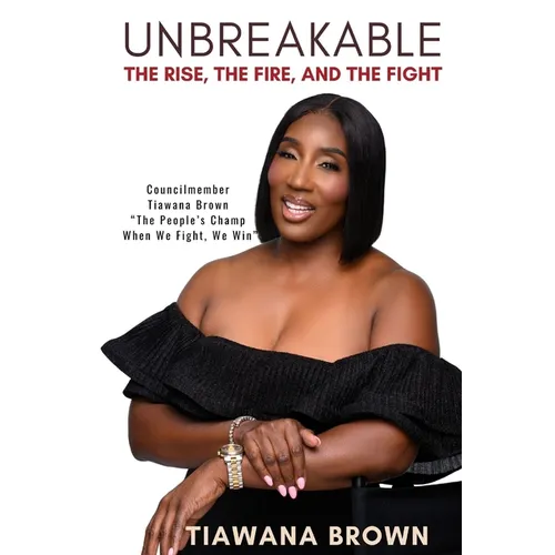 Unbreakable: The Rise, The Fire, and The Fight: Part 1