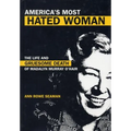America's Most Hated Woman: The Life and Gruesome Death of Madalyn Murray O'Hair