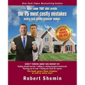 How come THAT idiot avoids the 75 most costly mistakes every real estate investo