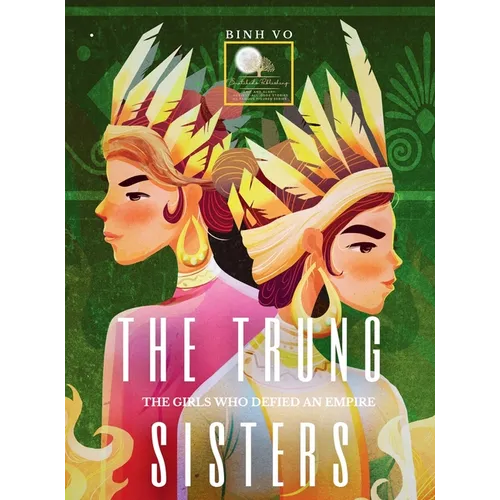 The Trung Sisters: The Girls Who Defied An Empire
