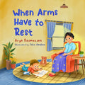 When Arms Have to Rest