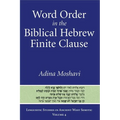 Word Order in the Biblical Hebrew Finite Clause