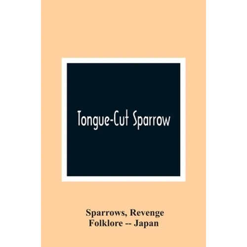 Tongue-Cut Sparrow