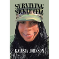 Surviving Sickle Cell: While Trying to Live Regular