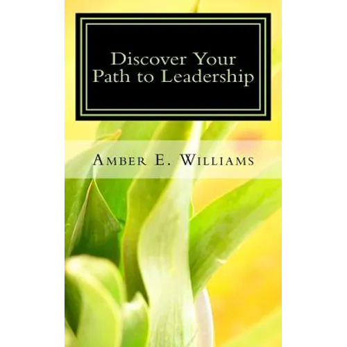 Discover Your Path to Leadership