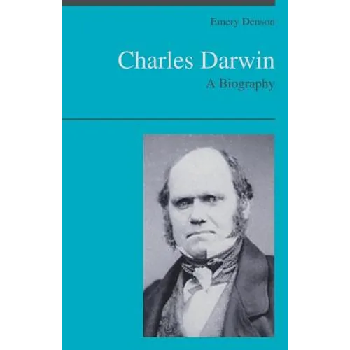 Charles Darwin: A Biography