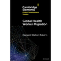 Global Health Worker Migration