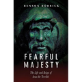 Fearful Majesty: The Life and Reign of Ivan the Terrible