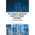 The Financial Reporting Quality of Public Companies: The Cultural Dimension