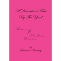 A Decorator's Tales by the Yard: Memoirs of a New Jersey Decorator
